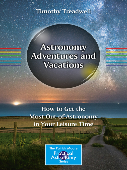 Title details for Astronomy Adventures and Vacations by Timothy Treadwell - Available